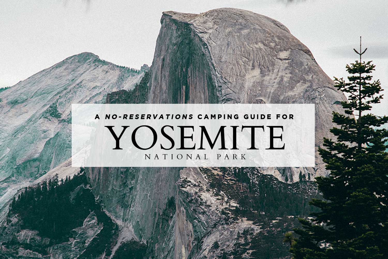No-Reservations-Yosemite_FEATURE